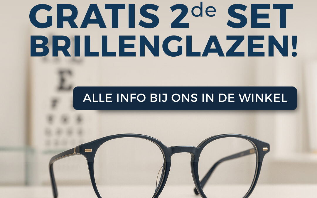 GRATIS 2de set brillenglazen